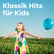 Klassik Radio Klassik für Kids 